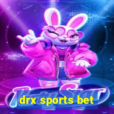 drx sports bet